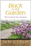 Back to the Garden: The Goal of the Journey